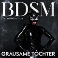 Buy Grausame Töchter - Bdsm For Satisfaction Mp3 Download