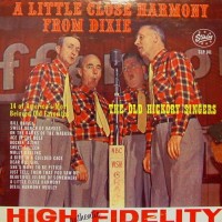 Purchase The Old Hickory Singers - A Little Close Harmony From Dixie (Vinyl)