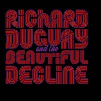 Purchase Richard Duguay & The Beautiful Decline - Second Prize (EP)