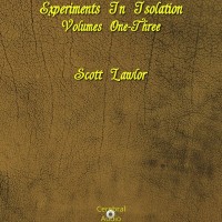 Purchase Scott Lawlor - Experiments In Isolation