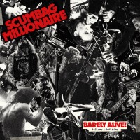 Purchase Scumbag Millionaire - Barely Alive! B-Sides & Oddities