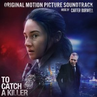 Purchase Carter Burwell - To Catch A Killer (Original Motion Picture Soundtrack)