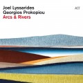 Buy Joel Lyssarides & Georgios Prokopiou - Arcs & Rivers Mp3 Download