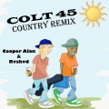 Buy Cooper Alan - Colt 45 (Country Remix) (CDS) Mp3 Download