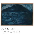 Buy Mount Eerie - Night Palace Mp3 Download