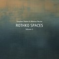 Buy Stephan Thelen & Markus Reuter - Rothko Spaces Vol. 2 Mp3 Download