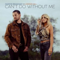 Purchase Chayce Beckham - Can't Do Without Me (With Lindsay Ell) (CDS)