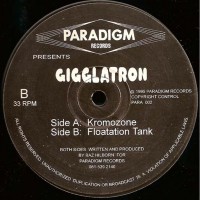 Purchase Gigglatron - Kromozone / Floatation Tank (EP)