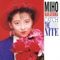 Purchase Miho Nakayama - Catch The Nite