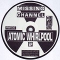 Buy Missing Channel - Atomic Whirlpool (EP) Mp3 Download