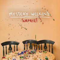 Purchase Mystery Weekend - Surprise!