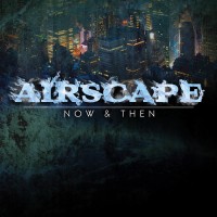 Purchase Airscape - Now & Then