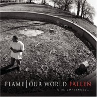 Purchase Flame - Our World: Fallen