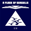 Buy A Flock Of Seagulls - Him (MCD) Mp3 Download