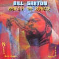 Buy Bill Saxton - Beneath The Surface Mp3 Download