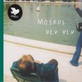 Buy Moskus - Ulv Ulv Mp3 Download