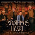 Buy Brothers Of The Heart - Will The Circle Be Unbroken Mp3 Download