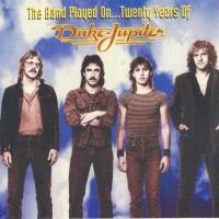 Purchase Duke Jupiter - The Band Played On...Twenty Years Of Duke Jupiter