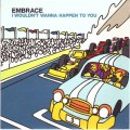 Buy Embrace - I Wouldn't Wanna Happen To You CD1 Mp3 Download