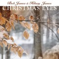 Buy Bob James - Christmas Eyes (With Hilary James) Mp3 Download