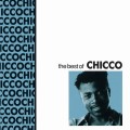 Buy Chicco - The Best Of Chicco Mp3 Download