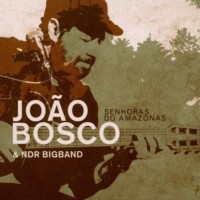 Purchase Joao Bosco - Senhoras Do Amazonas