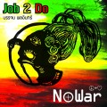 Buy Job 2 Do - No War Mp3 Download