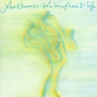 Purchase John Klemmer - Solo Saxophone II: Life