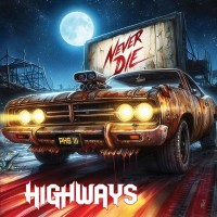 Purchase Highways - Never Die