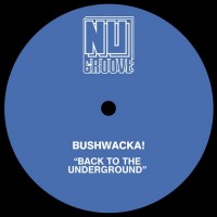 Purchase Bushwacka! - Back To The Underground (EP)