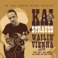 Buy Kai Strauss - Wailin' In Vienna Mp3 Download