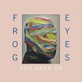 Buy Frog Eyes - The Open Up Mp3 Download