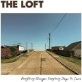 Buy The Loft - Everything Changes Everything Stays The Same Mp3 Download