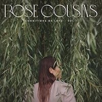 Purchase Rose Cousins - Conditions of Love - Vol. 1