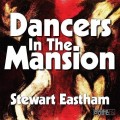 Buy Stewart Eastham - Dancers In The Mansion Mp3 Download