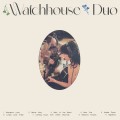 Buy Watchhouse - Watchhouse (Duo) Mp3 Download