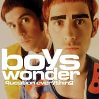 Purchase Boys Wonder - Question Everything