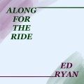 Buy Ed Ryan - Along For The Ride Mp3 Download