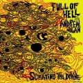 Buy Full Of Hell & Andrew Nolan - Scraping The Divine Mp3 Download