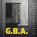 Buy Digital Factor - G.B.A. (General Behavior Abrogate) Mp3 Download