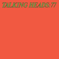 Purchase Talking Heads - Talking Heads: 77 (Super Deluxe Edition) (Remastered 2024) CD1