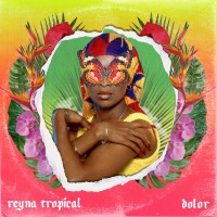 Purchase Reyna Tropical - Dolor (CDS)