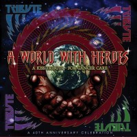 Purchase VA - A World With Heroes: A Kiss Tribute For Cancer Care CD1