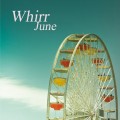 Buy Whirr - June (CDS) Mp3 Download