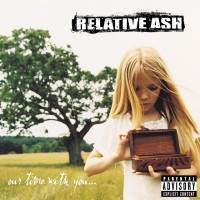 Purchase Relative Ash - Our Time With You...