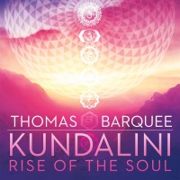 Purchase Thomas Barquee - Kundalini: Rise Of The Soul