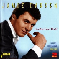 Purchase James Darren - Goodbye Cruel World (The 1St Four Albums 1959-62) CD1