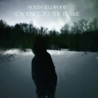 Purchase Nolen Sellwood - Cadence To The Flame