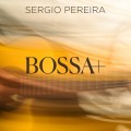 Buy Sergio Pereira - Bossa+ Mp3 Download