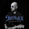 Buy Dave Mason - A Shade of Blues Mp3 Download